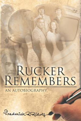 Libro Rucker Remembers Frederick R Ridolf