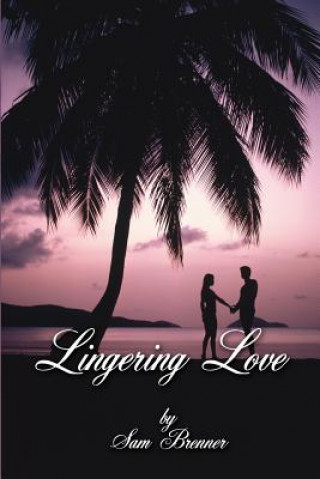 Knjiga Lingering Love Sam Brenner