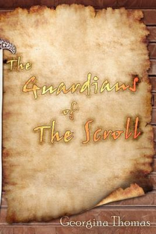 Книга "The Guardians of The Scroll" Georgina Thomas