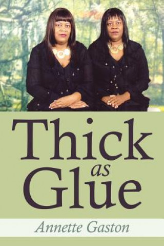 Carte Thick as Glue Annette Gaston