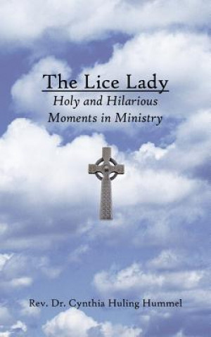 Kniha Lice Lady Rev. Dr. Cynthia Huling Hummel
