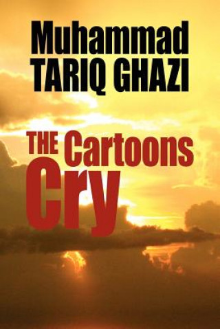 Carte Cartoons Cry Muhammad Tariq Ghazi