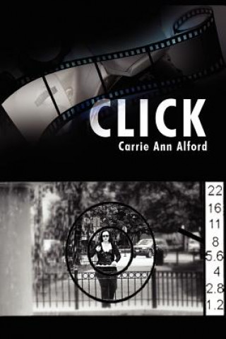 Kniha Click Carrie Ann Alford