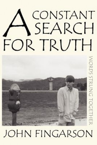 Carte Constant Search for Truth John Fingarson