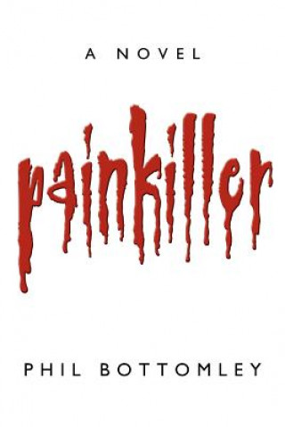 Kniha Painkiller Phil Bottomley