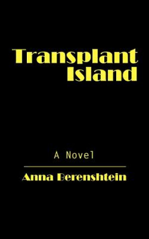 Livre Transplant Island Anna Berenshtein