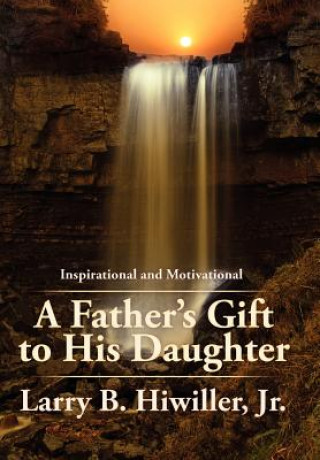 Книга Father's Gift to His Daughter Hiwiller