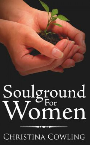 Book Soulground For Women Christina Cowling