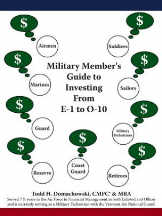 Könyv Military Member's Guide to Investing from E-1 to O-10 Todd H Domachowski