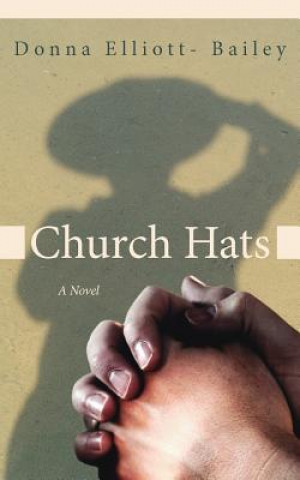 Kniha Church Hats Donna Elliott- Bailey