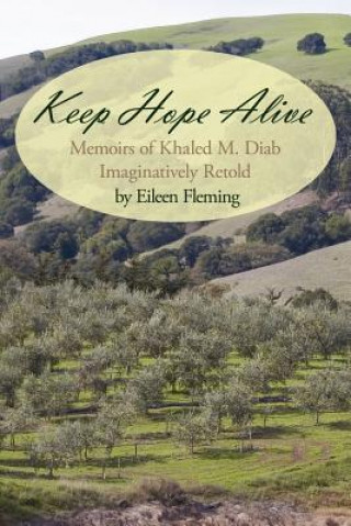 Knjiga Keep Hope Alive Eileen Fleming