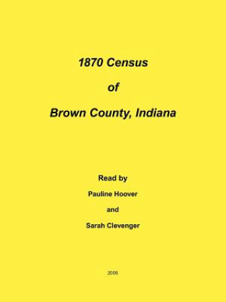 Carte 1870 Census of Brown County, Indiana Sarah Cleveng