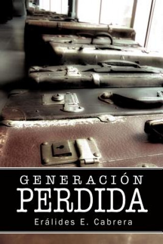 Kniha Generacion Perdida Eralides E Cabrera