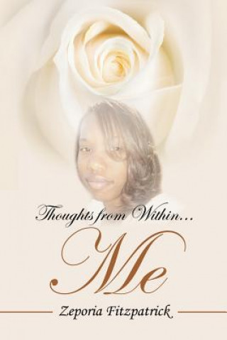 Book Thoughts from Within...Me Zeporia Fitzpatrick