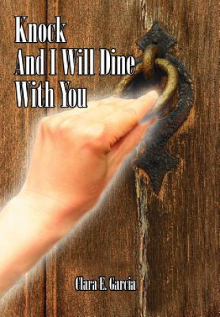 Carte Knock And I Will Dine With You Clara E Garcia