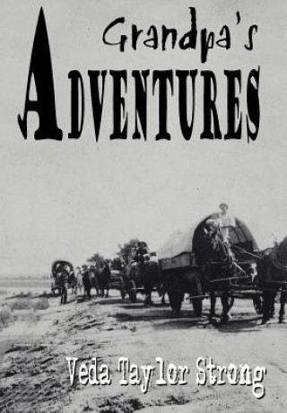 Buch Grandpa's Adventures Veda Taylor Strong