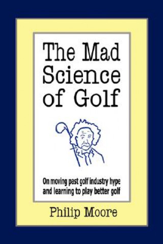 Carte Mad Science of Golf Moore