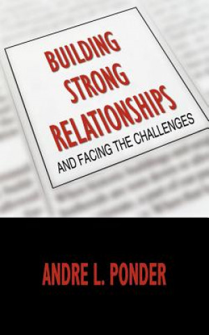 Carte Building Strong Relationships Andre L Ponder