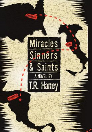 Buch Miracles, Sinners and Saints T R Haney