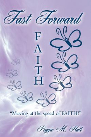 Libro Fast Forward Faith Peggie M Hall