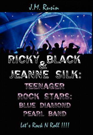 Knjiga Ricky Black & Jeanne Silk J M Rusin