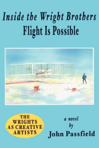 Kniha Inside the Wright Brothers John Passfield