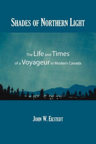 Carte Shades of Northern Light John W Ekstedt