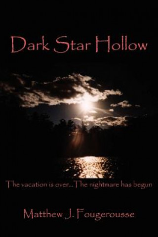 Könyv Dark Star Hollow Matthew J Fougerousse