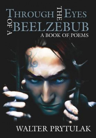 Book Through The Eyes of a Beelzebub Walter Prytulak