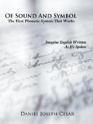 Книга Of Sound And Symbol Daniel Joseph Cesar