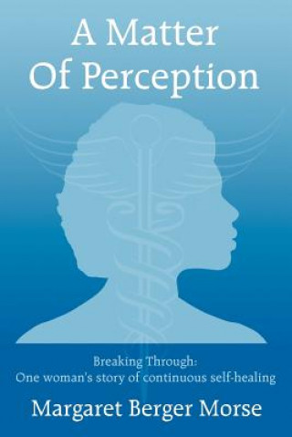 Kniha Matter Of Perception Margaret Berger Morse