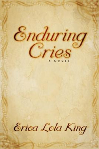 Knjiga Enduring Cries Erica King