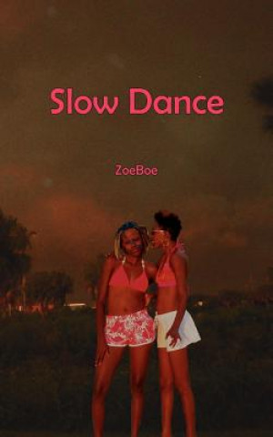 Book Slow Dance Zoeboe