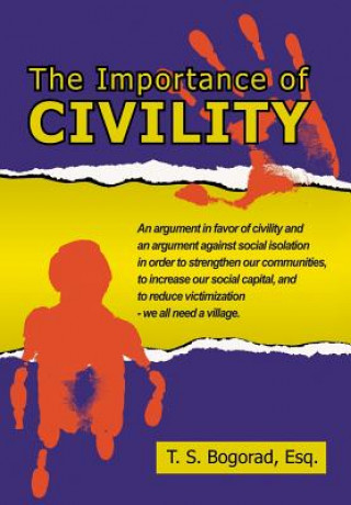 Kniha Importance of Civility T S Bogorad