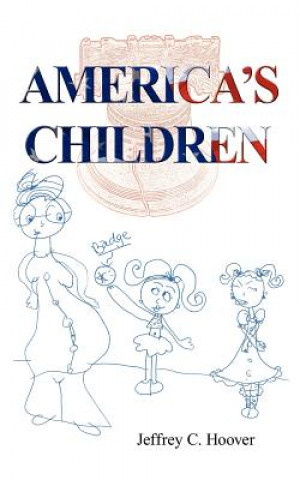 Buch America's Children Jeffrey C Hoover