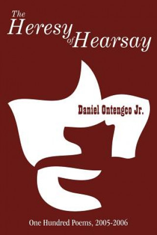 Kniha Heresy of Hearsay Daniel Ontengco Jr.