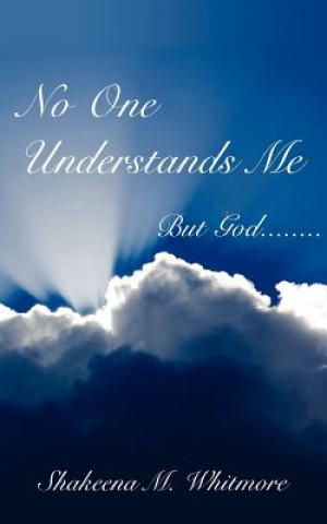 Книга No One Understands Me Shakeena M Whitmore