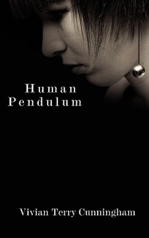 Knjiga Human Pendulum Vivian Terry Cunningham