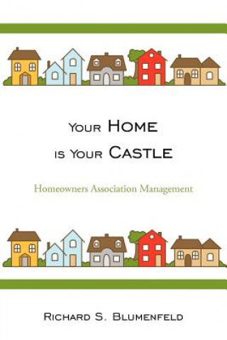 Книга Your Home is Your Castle Richard S. Blumenfeld