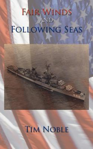 Libro Fair Winds and Following Seas Tim Noble