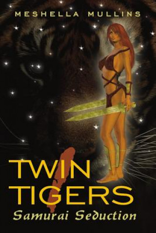 Kniha Twin Tigers I Mullins Meshella Mullins