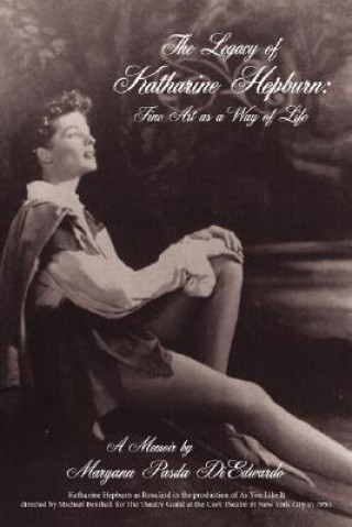 Carte Legacy of Katharine Hepburn Mary Ann Pasda Diedwardo
