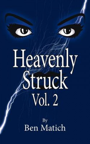 Kniha Heavenly Struck Vol. 2 Ben Matich