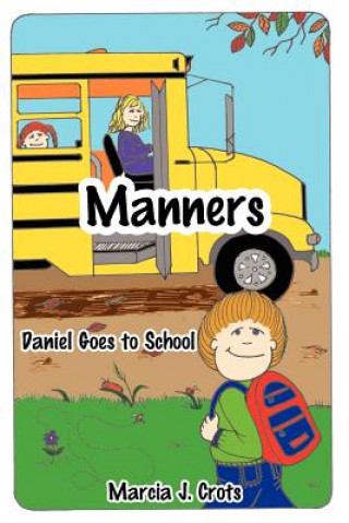 Kniha Manners Marcia J Crots