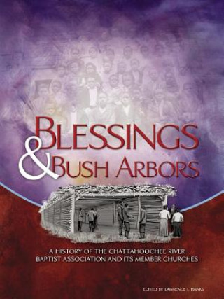 Kniha Blessings & Bush Arbors Lawrence J Hanks