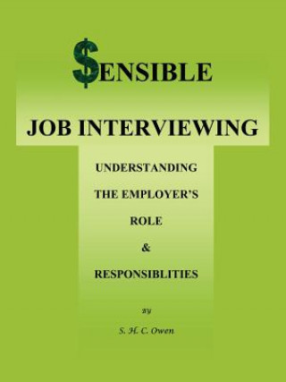 Buch Sensible Job Interviewing S H C Owen M Ed