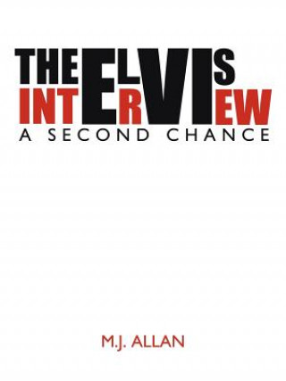 Kniha Elvis Interview M J Allan