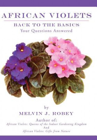Carte African Violets Back to the Basics Melvin J Robey