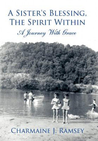 Book Sister's Blessing, The Spirit Within Charmaine J Ramsey