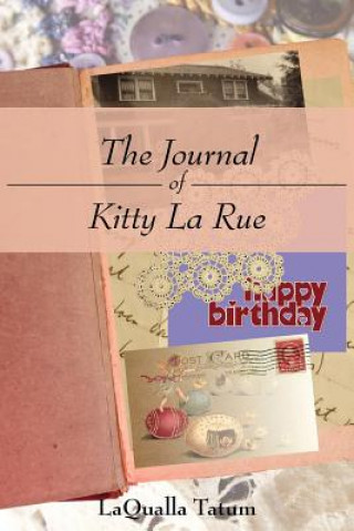 Könyv Journal of Kitty La Rue Laqualla Tatum